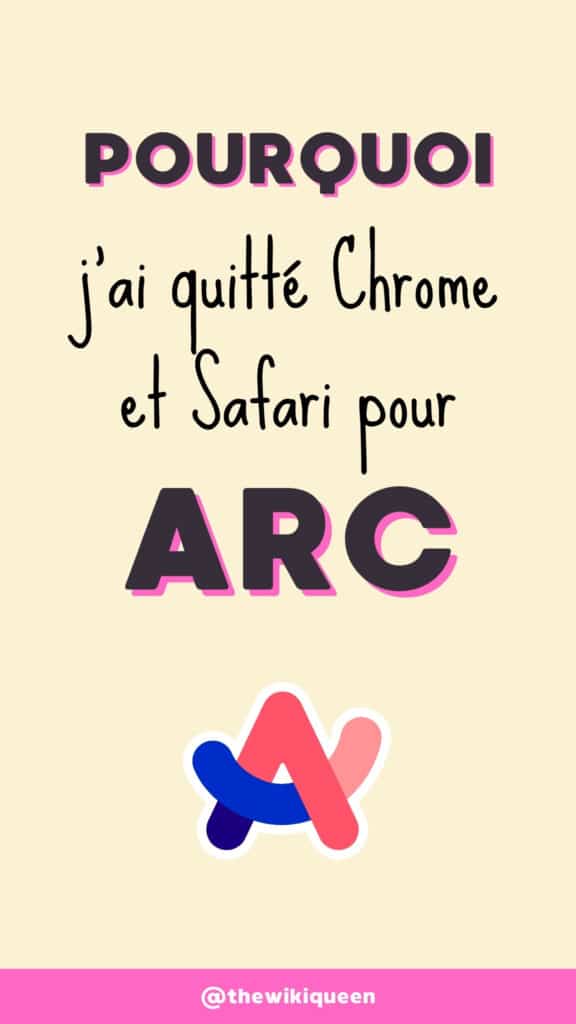 pourquoi j'ai quitté chrome et safari pour Arc